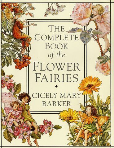 Barker, Cicely Mary - The Complete Book of the Flower Fairies - Preis vom 12.10.2026 11:37:12 h