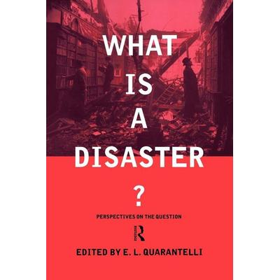 What is a Disaster?, Taschenbuch von E.l. Quarantelli, Taylor & Francis, 978-0-415-17899-0