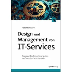 Design und Management von IT-Services, Fachbücher von Robert Scholderer