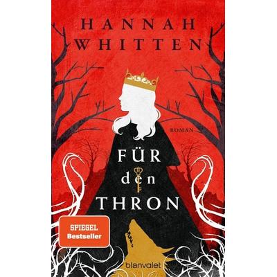 Für den Thron, Taschenbuch von Hannah Whitten, Blanvalet, 978-3-7341-6362-3