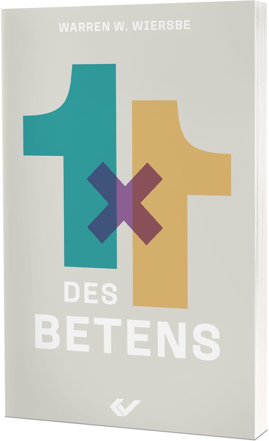 Wiersbe, Warren W. - 1x1 des Betens - Preis vom 14.10.2026 23:07:16 h