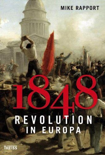Mike Rapport - 1848: Revolution in Europa - Preis vom 09.10.2026 07:28:09 h