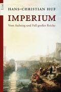 Hans-Christian Huf - Imperium: Vom Aufstieg und Fall großer Reiche - Preis vom 18.10.2026 19:22:15 h