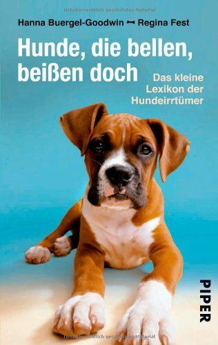 Regina Fest - Hunde, die bellen, beißen doch: Das kleine Lexikon der Hundeirrtümer - Preis vom 10.10.2026 11:48:34 h