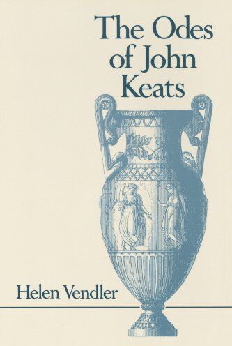 Helen Vendler - The Odes of John Keats (Belknap Press) - Preis vom 17.10.2026 19:25:27 h
