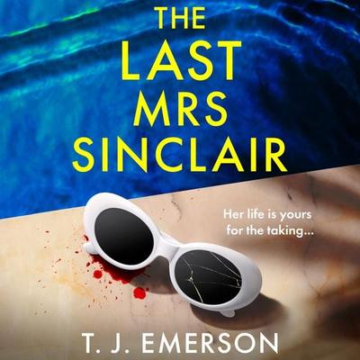 The Last Mrs Sinclair - T. J. Emerson, Audio, 9781805490371