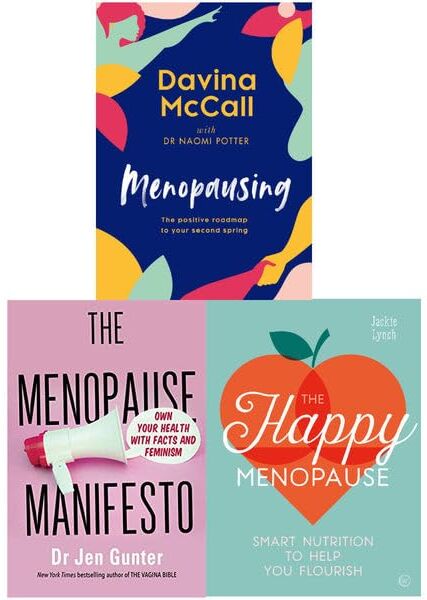 Various Publishers Menopause 3 Books Collection Set - Menopausing, The Menopause Manifesto, The Happy Menopause - McCall, Gunter & Lynch - Mixed Format Non Fiction