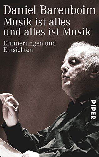 Daniel Barenboim - Musik ist alles und alles ist Musik: Erinnerungen und Einsichten - Preis vom 10.10.2026 11:48:34 h