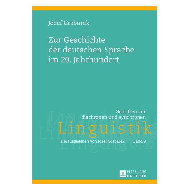 Peter Lang Zur Geschichte der deutschen Sprache im 20. Jahrhundert (Deutsch, Hardcover, Universität Gdansk) (8672731)