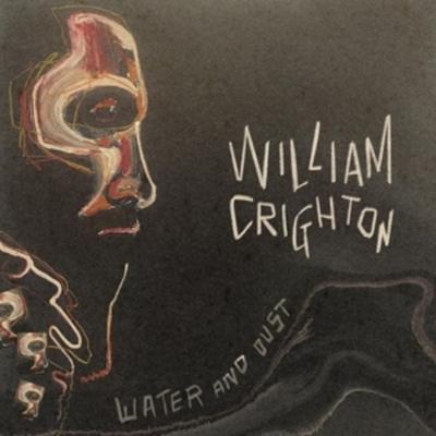 Water and Dust - William Crighton, Vinyl