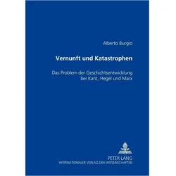 Vernunft und Katastrophen, Fachbücher von Alberto Burgio