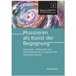 Musizieren als Kunst der Begegnung, Fachbücher von Nicole Besse