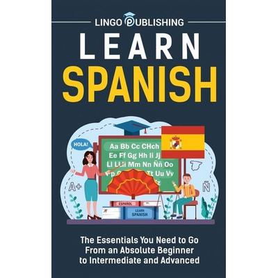 Learn Spanish, Gebundene Ausgabe von Lingo Publishing, Joelan AB