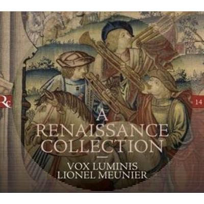 A Renaissance Collection - Lionel Meunier,Vox Luminis, CD