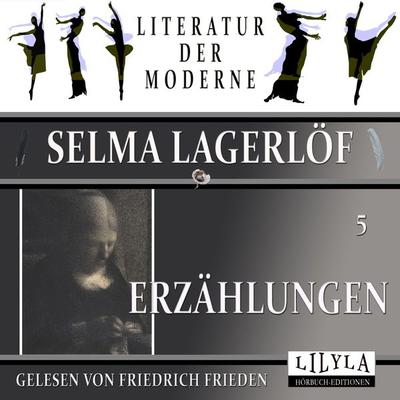 Erzählungen 5 - Selma Lagerlöf, Audio, 9783988520784