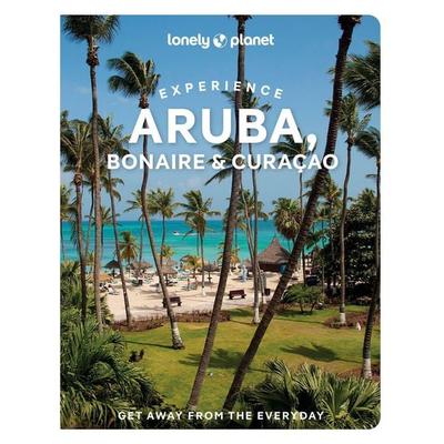 Lonely Planet Experience Aruba, Bonaire & Curacao, Taschenbuch von , Lonely Planet, 978-1-83758-679-0