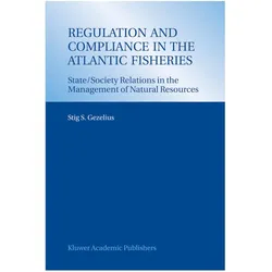 Regulation and Compliance in the Atlantic Fisheries, Fachbücher von Stig S. Gezelius