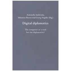Digital diplomatics, Fachbücher von Georg Vogeler, Antonella Ambrosio