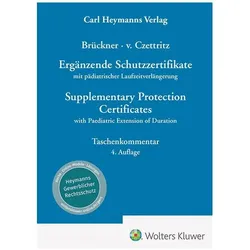 Ergänzende Schutzzertifikate / Supplementary Protection Certificates, Fachbücher von Christopher Brückner, Peter von Czettritz