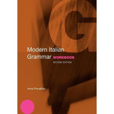 Modern Italian Grammar Workbook, Taschenbuch von Anna Proudfoot, Taylor & Francis, 978-0-415-33165-4