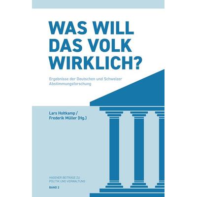 Was will das Volk wirklich?, Taschenbuch von , FernUniversität Hagen, 978-3-911148-10-8