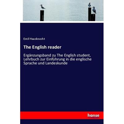 The English reader, Taschenbuch von Emil Hausknecht, Hansebooks, 978-3-337-77681-7