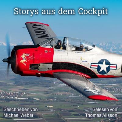 Storys aus dem Cockpit: - Michael Weber, Audio, 9783910247796