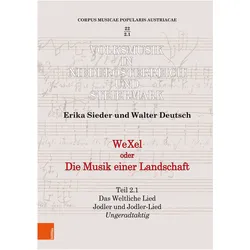 WeXel oder Die Musik einer Landschaft, Fachbücher von Walter Deutsch, Erika Sieder