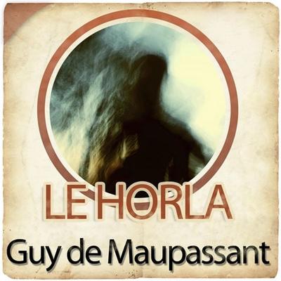 Le Horla - Guy de Maupassant, Audio, 9782821102828