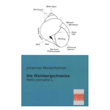Bremen University Die Weinbergschnecke (Deutsch, Softcover, Prof. Meisenheimer) (7380509)