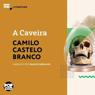 A Caveira - Camilo Castelo Branco, Audio, 9786554111119