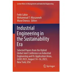 Industrial Engineering in the Sustainab, Fachbücher von Fethi Calisir, Mohammad T. Khasawneh, Murat Durucu
