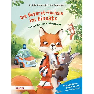 Die Notarzt-Füchsin im Einsatz. Mit Herz, Pfote und Verband, Gebundene Ausgabe von Julia Rehme-Röhrl, Herder, 978-3-451-71837-3