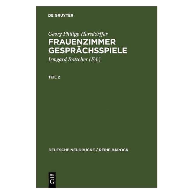 De Gruyter Harsdörffer:Frauenzimmer Gesprächsspiel (Deutsch, Hardcover, Georg Philipp Harsdörffer) (67825348)