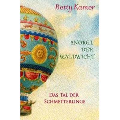 Snørgl der Waldwicht, Taschenbuch von Betty Kamer, Epubli, 978-3-7541-1789-7