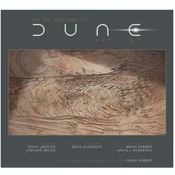 The Art and Soul of Dune: Part Two, Sachbücher von Stefanie Broos, Tanya Lapointe
