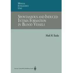 Spontaneous and Induced Intima Formation in Blood Vessels, Fachbücher von Mark M. Kockx
