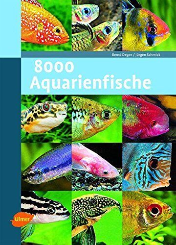 Jürgen Schmidt - 8000 Aquarienfische - Preis vom 15.10.2026 23:06:25 h