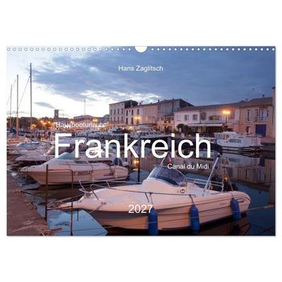 Hausbooturlaub Frankreich - Canal du Midi (Wandkalender 2027 DIN A3 quer), CALVENDO Monatskalender