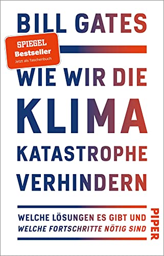 Bill Gates - Wie wir die Klimakatastrophe verhindern: Welche Lösungen es gibt und welche Fortschritte nötig sind Der SPIEGEL-Bestseller #1 - jetzt im Taschenbuch - Preis vom 09.10.2026 07:28:09 h