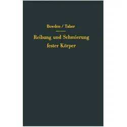 Reibung und Schmierung fester Körper, Fachbücher von D. Tabor, Frank P. Bowden