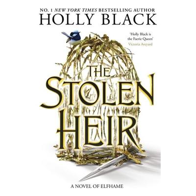 The Stolen Heir (A Novel of Elfhame), Taschenbuch von Holly Black, Hot Key Books, 978-1-4714-1136-6