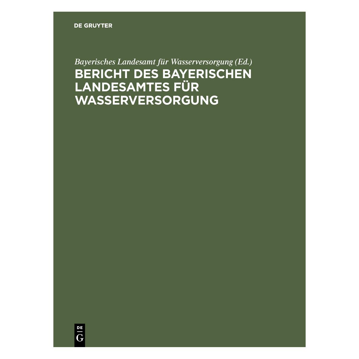 De Gruyter Bericht des Bayerischen Landesamtes für (Deutsch, Hardcover) (67828598)