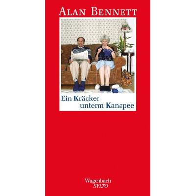 Ein Kräcker unterm Kanapee, Gebundene Ausgabe von Alan Bennett, Wagenbach, K, 978-3-8031-1268-2