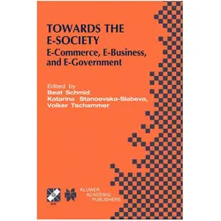 Towards the E-Society, Fachbücher von Katarina Stanoevska, Beat Schmid, Volker Tschammer