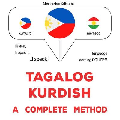 Tagalog - Kurdish : a complete method - James Gardner, Audio, 9782821175952