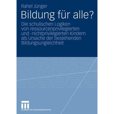 Bildung für alle?, Taschenbuch von Rahel Jünger, VS Verlag für Sozialwissenschaften, 978-3-531-16047-4