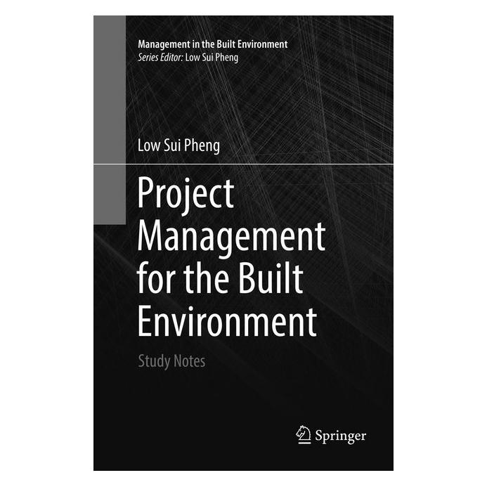 Springer Project Management for the Built Environment (Englisch, Softcover, Low Sui Pheng) (56042307)