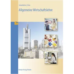 Allgemeine Wirtschaftslehre, Schulbücher von Thomas Fehn, Reiner Siekerkötter