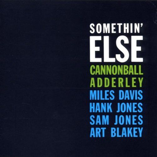 Cannonball Adderley - Somethin' Else - Preis vom 09.10.2026 07:28:09 h